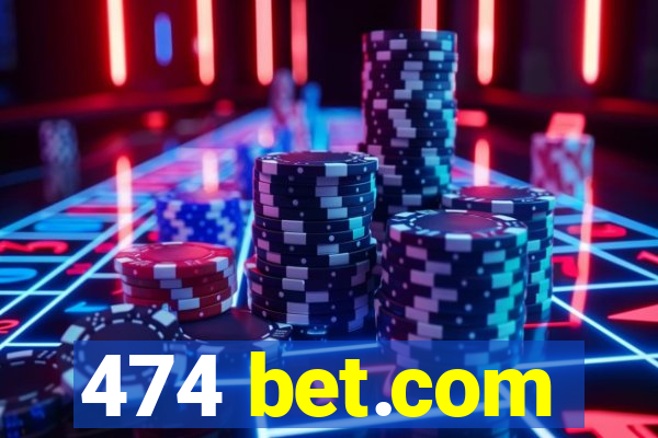 474 bet.com